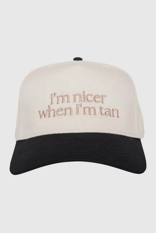 I’m nicer when I’m tan hat - 2 colors