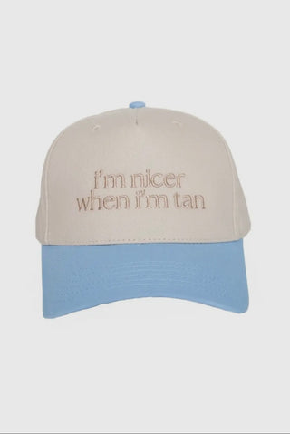 I’m nicer when I’m tan hat - 2 colors
