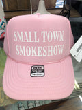 Small town smokeshow trucker hat